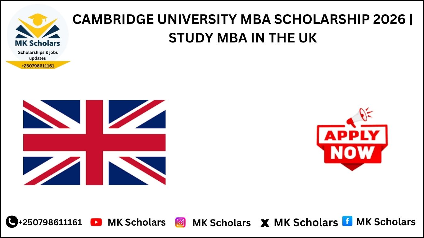 CAMBRIDGE UNIVERSITY MBA SCHOLARSHIP 2026 | STUDY MBA IN THE UK